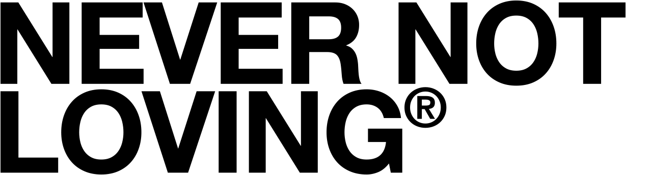 Never Not NEVER NOT LOVING Clothing - A true Love Brand